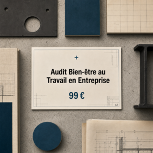 Audit Bien-être au Travail en Entreprise